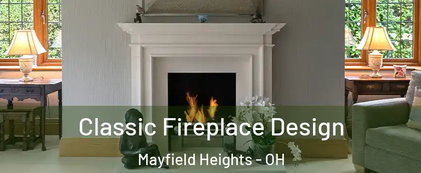  Classic Fireplace Design Mayfield Heights - OH