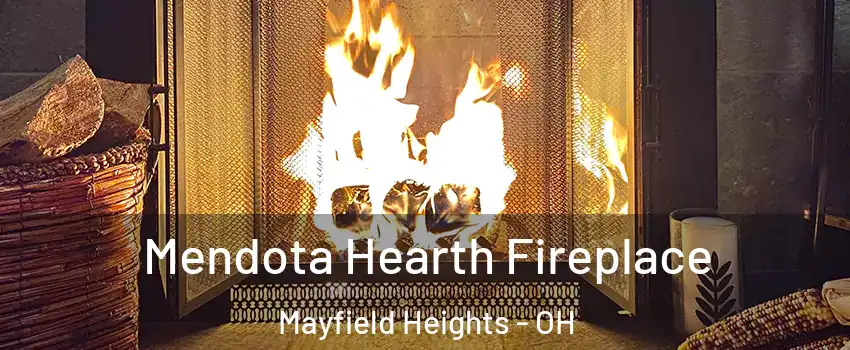  Mendota Hearth Fireplace Mayfield Heights - OH